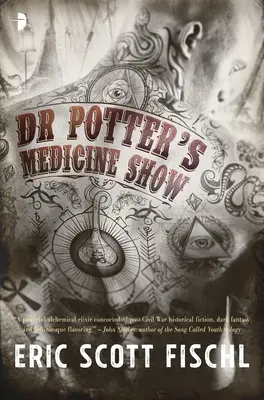 Lekárska šou doktora Pottera - Dr. Potter's Medicine Show