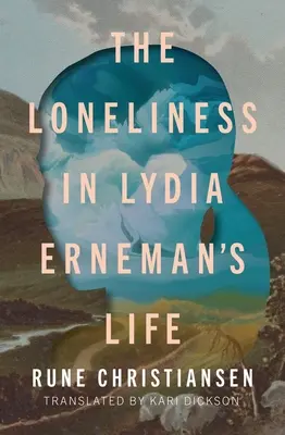 Osamelosť v živote Lýdie Ernemanovej - The Loneliness in Lydia Erneman's Life
