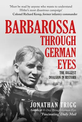 Barbarossa nemeckými očami: Najväčšia invázia v dejinách - Barbarossa Through German Eyes: The Biggest Invasion in History