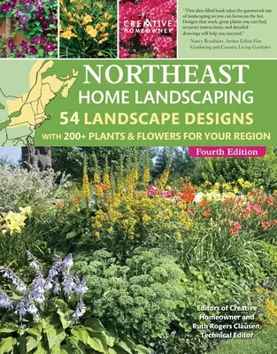 Severovýchodná domáca krajina, 4. vydanie: 54 krajinných návrhov s viac ako 200 rastlinami a kvetmi pre váš región - Northeast Home Landscaping, 4th Edition: 54 Landscape Designs with 200+ Plants & Flowers for Your Region