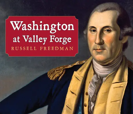 Washington vo Valley Forge - Washington at Valley Forge