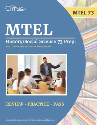 MTEL History/Social Science 73 Prep: Študijná príručka a praktické otázky k testom MTEL - MTEL History/Social Science 73 Prep: MTEL Study Guide and Practice Test Questions