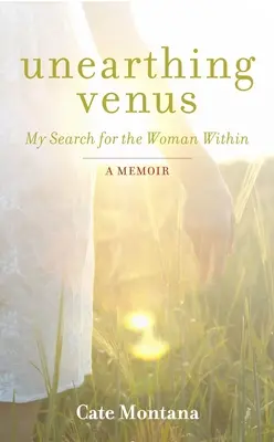 Odkrývanie Venuše: Moje hľadanie ženy v sebe - Unearthing Venus: My Search for the Woman Within