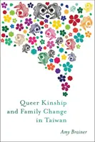 Queer príbuzenstvo a zmena rodiny na Taiwane - Queer Kinship and Family Change in Taiwan