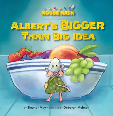 Albertova väčšia ako veľká myšlienka: Porovnávanie veľkostí: Veľké/malé - Albert's Bigger Than Big Idea: Comparing Sizes: Big/Small