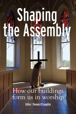 Formovanie zhromaždenia: Ako nás naše budovy formujú v bohoslužbe - Shaping the Assembly: How Our Buildings Form Us in Worship