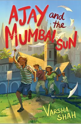 Adžaj a bombajské slnko - Ajay and the Mumbai Sun