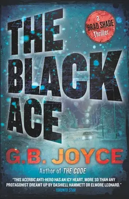 Čierne eso: triler Brada Shadea - The Black Ace: A Brad Shade Thriller