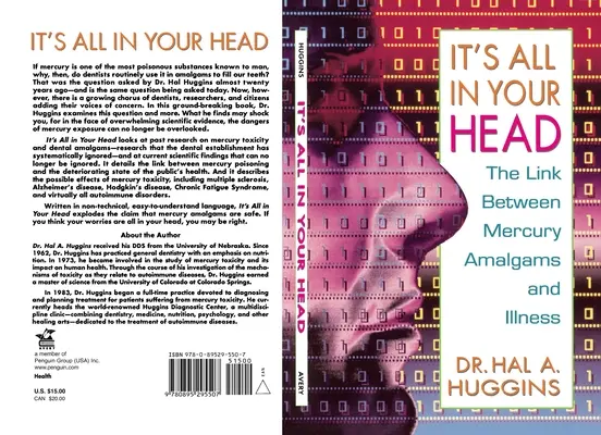 Všetko je to v tvojej hlave: súvislosť medzi ortuťou, amalgámami a chorobami - It's All in Your Head: The Link Between Mercury, Amalgams, and Illness