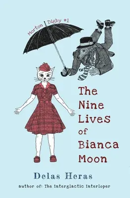 Deväť životov Bianky Moonovej - The Nine Lives of Bianca Moon