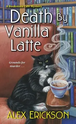 Smrť vanilkovým latte - Death by Vanilla Latte