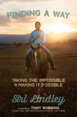 Hľadanie cesty: Ako urobiť nemožné možným: Nájsť spôsob, ako nájsť cestu - Finding a Way: Taking the Impossible and Making It Possible