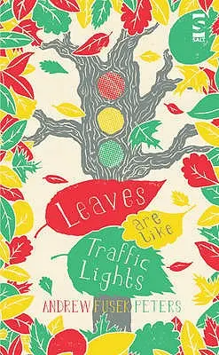 Listy sú ako semafory - Leaves are Like Traffic Lights