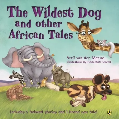 Najdivokejší pes a iné africké príbehy - The Wildest Dog and Other African Tales