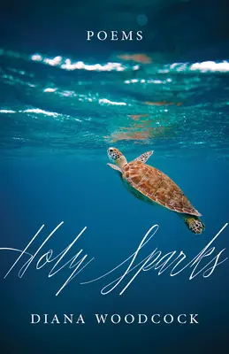Sväté iskry: Básne - Holy Sparks: Poems