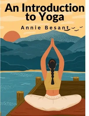 Úvod do jogy: Meditácia a podstata jogy - An Introduction to Yoga: Meditation and Nature of Yoga