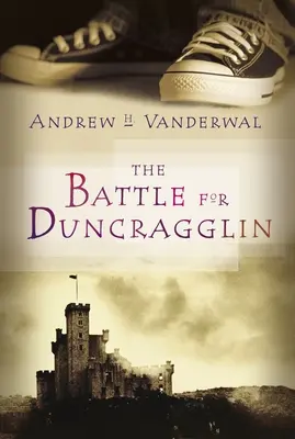 Bitka o Duncragglin - The Battle for Duncragglin