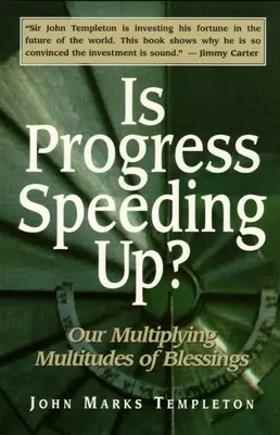Zrýchľuje sa pokrok: Násobenie množstva požehnaní - Is Progress Speeding Up: Multiplying Multitudes of Blessings