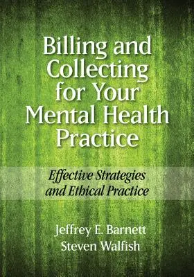 Fakturácia a inkaso pre vašu prax v oblasti duševného zdravia: Efektívne stratégie a etická prax - Billing and Collecting for Your Mental Health Practice: Effective Strategies and Ethical Practice