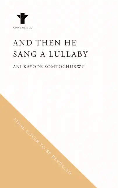 A potom zaspieval uspávanku (Somtochukwu Ani Kayode (autor)) - And Then He Sang a Lullaby (Somtochukwu Ani Kayode (author))