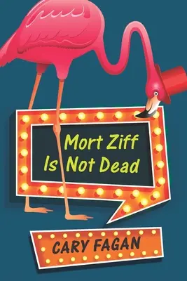 Mort Ziff nie je mŕtvy - Mort Ziff Is Not Dead