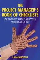 Kniha kontrolných zoznamov projektového manažéra - Ako úspešne, hladko a včas dokončiť projekt - Project Manager's Book of Checklists, The - How to complete a project successfully, smoothly and on time