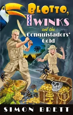 Blotto, dvojičky a zlato dobyvateľov - Blotto, Twinks and the Conquistadors' Gold