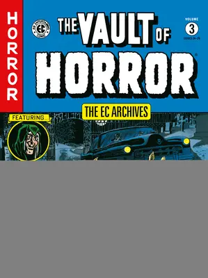 Archívy ES: 3. zväzok: Vault of Horror - The EC Archives: Vault of Horror Volume 3