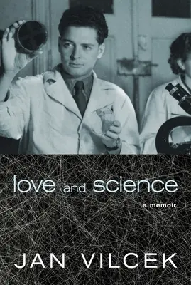 Láska a veda: Spomienky - Love and Science: A Memoir