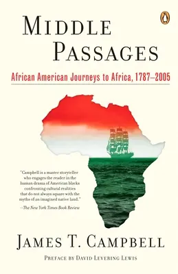 Stredná cesta - afroamerické cesty do Afriky, 1787-2005 - Middle Passages - African American Journeys to Africa, 1787-2005
