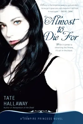 Takmer na smrť: Román o upírskej princeznej - Almost to Die for: A Vampire Princess Novel