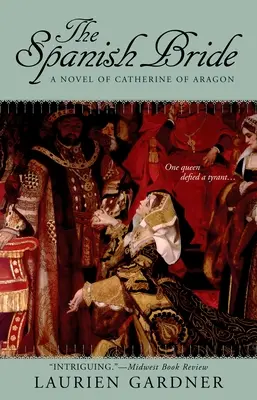 Španielska nevesta - Román o Kataríne Aragónskej - Spanish Bride - A Novel of Catherine of Aragon