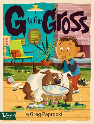 G znamená hrubý - G Is for Gross