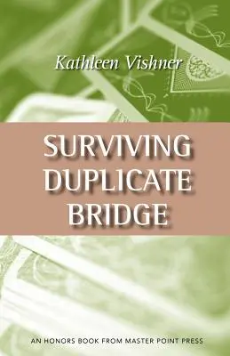 Prežitie duálneho bridžu: Prvé 23,69 bodu - Surviving Duplicate Bridge: The First 23.69 Points