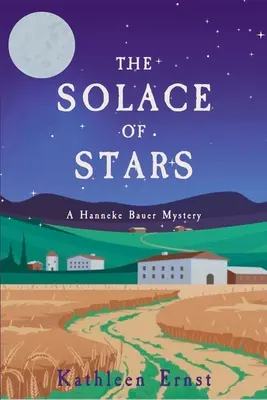 The Solace of Stars (Útecha hviezd): Záhada Hanneke Bauerovej - The Solace of Stars: A Hanneke Bauer Mystery