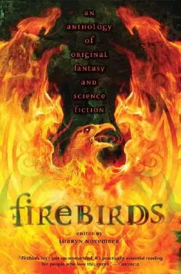 Ohnivé vtáky - Antológia pôvodnej fantasy a science fiction - Firebirds - An Anthology of Original Fantasy and Science Fiction