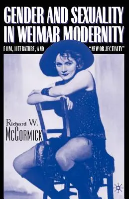 Rod a sexualita vo weimarskej moderne: „Film, literatúra a nová objektivita
