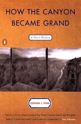 Ako sa kaňon stal veľkým: Krátka história - How the Canyon Became Grand: A Short History