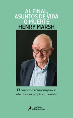 Y Al Final, Asuntos de Vida O Muerte / A nakoniec: Záležitosti života a smrti - Y Al Final, Asuntos de Vida O Muerte / And Finally: Matters of Life and Death