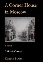 Rohový dom v Moskve - Corner House in Moscow