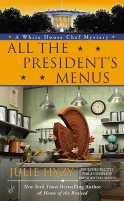 Všetky prezidentské menu - All the President's Menus