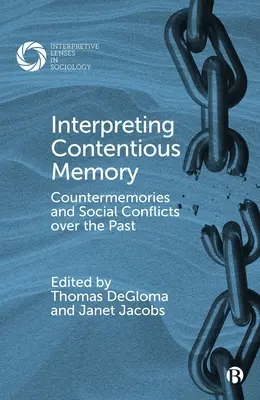 Interpretácia spornej pamäti: Kontrapamäti a sociálne konflikty o minulosť - Interpreting Contentious Memory: Countermemories and Social Conflicts Over the Past