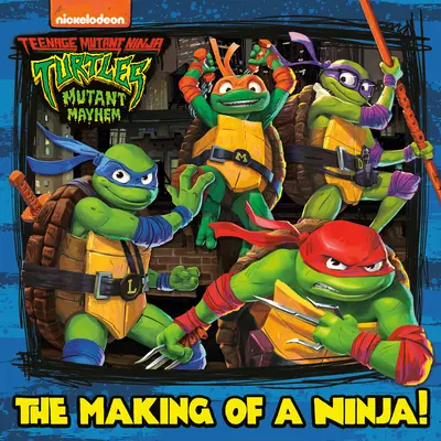 Ako sa robí nindža! (Teenage Mutant Ninja Turtles: Mutant Mayhem) - The Making of a Ninja! (Teenage Mutant Ninja Turtles: Mutant Mayhem)