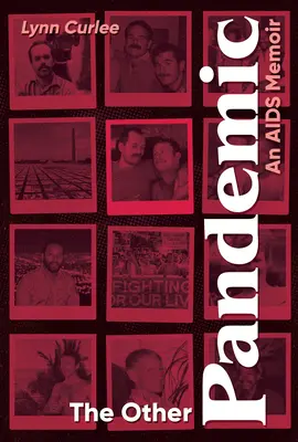 Iná pandémia: An AIDS Memoir: An AIDS Memoir - The Other Pandemic: An AIDS Memoir