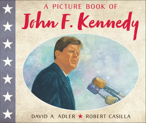 Obrázková kniha o Johnovi F. Kennedym - A Picture Book of John F. Kennedy