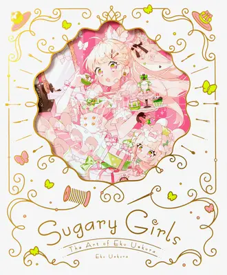 Sugary Girls: Umenie Eku Uekura - Sugary Girls: The Art of Eku Uekura
