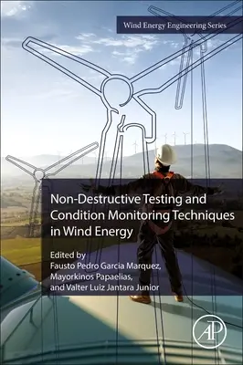 Nedeštruktívne testovanie a techniky monitorovania stavu vo veternej energetike - Non-Destructive Testing and Condition Monitoring Techniques in Wind Energy