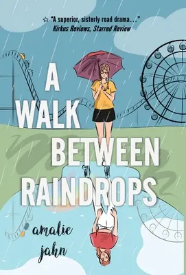 Prechádzka medzi kvapkami dažďa - A Walk Between Raindrops