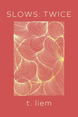 Spomalenia: Dvakrát - Slows: Twice