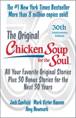 Sliepková polievka pre dušu: 30. výročné vydanie: Plus 30 bonusových príbehov - Chicken Soup for the Soul 30th Anniversary Edition: Plus 30 Bonus Stories